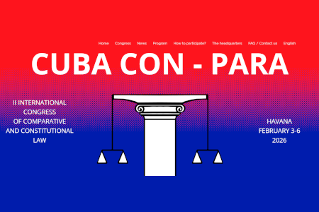 II CONGRESO INTERNACIONAL DE DERECHO COMPARADO Y CONSTITUCIONAL “CUBA CON- PARA 2026” II CONGRESO INTERNACIONAL DE DERECHO COMPARADO Y CONSTITUCIONAL “CUBA CON- PARA 2026”