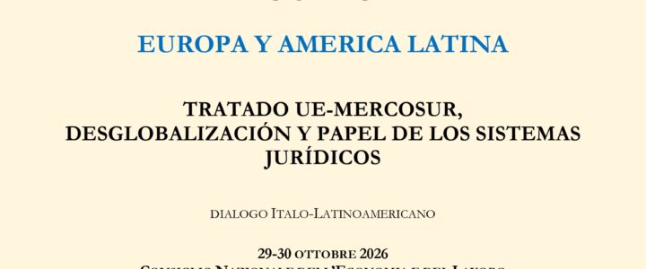 EUROPA E AMERICA LATINA, ACCORDO UE-MERCOSUR,                                              DE-GLOBALIZZAZIONE E RUOLO DEI SISTEMI GIURIDICI